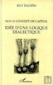 Sur Le Concept De Capital ; Idee D'Une Logique Dialectique