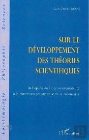 Sur Le Développement Des Théories Scientifiques ; De L'Aporie De L'Incommensurabilite À La Dimension Pragmatique De La Découverte