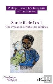 Sur Le Fil De L'Exil ; Une Évocation Sensible Des Réfugiés