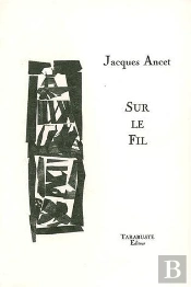 Sur Le Fil - Jacques Ancet