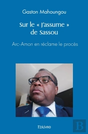 Sur Le « J'Assume » De Sassou : Arc-Amon En Réclame Le Procès