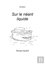 Sur Le Neant Liquide