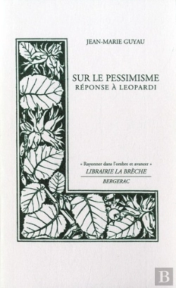 Bertrand.pt - Sur Le Pessimisme ; Réponse À Leopardi