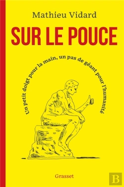Bertrand.pt - Sur Le Pouce : Un Petit Doigt Pour La Main, Un Pas De Géant Pour L'Humanité