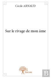 Sur Le Rivage De Mon Ame