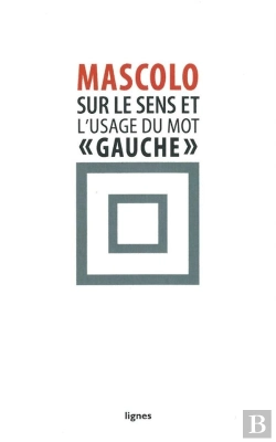 Bertrand.pt - Sur Le Sens Et L'Usage Du Mot Gauche