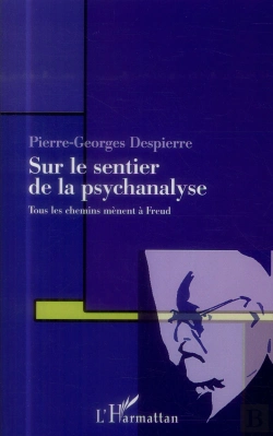 Bertrand.pt - Sur Le Sentier De La Psychanalyse ; Tous Les Chemins Menent À Freud