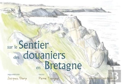 Bertrand.pt - Sur Le Sentier Des Douaniers En Bretagne