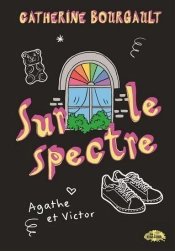 Sur Le Spectre Tome 1 : Agathe Et Victor