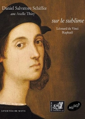 Sur Le Sublime : Baudelaire, Dante, Flaubert, Raphaël, Vinci