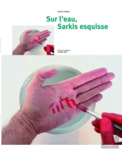 Sur L'Eau, Sarkis Esquisse