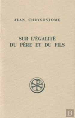 Bertrand.pt - Sur L'Égalité Du Père Et Du Fils