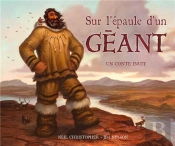 Sur L'Épaule D'Un Géant ; Un Conte Inuit