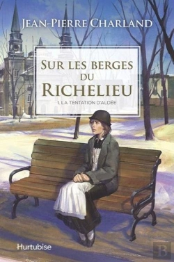 Bertrand.pt - Sur Les Berges Du Richelieu V 01 La Tentation D'Aldee