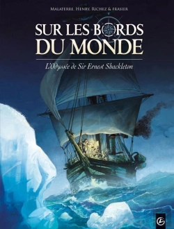 Bertrand.pt - Sur Les Bords Du Monde ; L'Odyssée De Sir Ernest Shackleton Tome 1