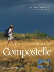 Sur Les Chemins De Compostelle