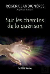 Sur Les Chemins De La Guérison