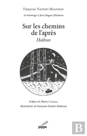 Sur Les Chemins De L'Après ; Haïbun