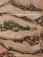 Sur Les Chemins De Non Retour