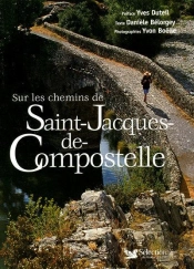 Sur Les Chemins De Saint-Jacques-De-Compostelle