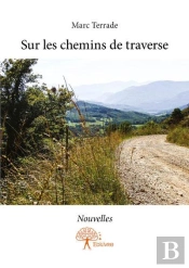Sur Les Chemins De Traverse