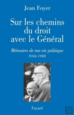 Bertrand.pt - Sur Les Chemins Du Droit Avec Le Général : Mémoires De Ma Vie Politique 1944-1988