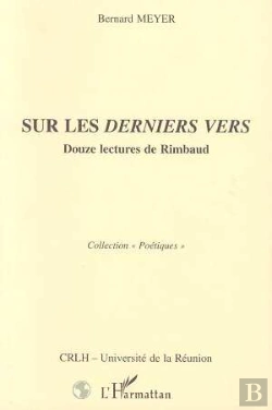 Bertrand.pt - Sur Les Derniers Vers ; Douze Lectures De Rimbaud