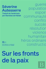 Sur Les Fronts De La Paix. Guide De L'Activiste Pour Un Monde Nouveau