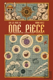 Sur Les Mers De One Piece : Les Trésors De L'Aventure Tome 1