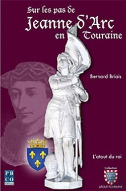 Bertrand.pt - Sur Les Pas De Jeanne D'Arc En Touraine