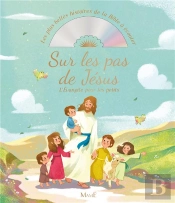 Sur Les Pas De Jesus. L'Evangile Pour Les Petits (+Cd)