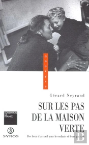 Sur Les Pas De La Maison Verte