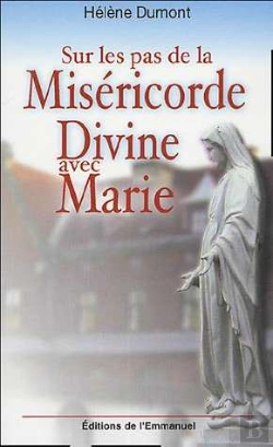 Bertrand.pt - Sur Les Pas De La Miséricorde Divine Avec Marie : Méditation Avec Sainte Faustine