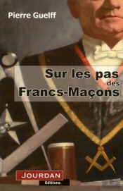 Sur Les Pas Des Francs-Macons