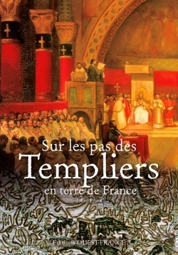 Bertrand.pt - Sur Les Pas Des Templiers En Terre De France