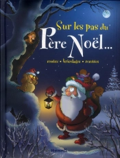 Sur Les Pas Du Pere Noel ...