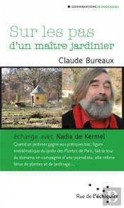 Sur Les Pas D'Un Maître Jardinier