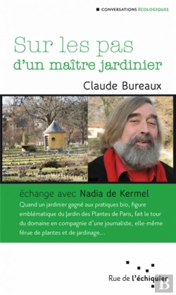 Bertrand.pt - Sur Les Pas D'Un Maître Jardinier