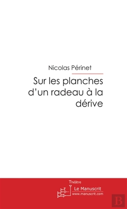 Bertrand.pt - Sur Les Planches D'Un Radeau À La Dérive