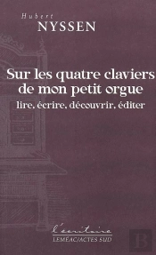 Sur Les Quatre Claviers De Mon Petit Orgue