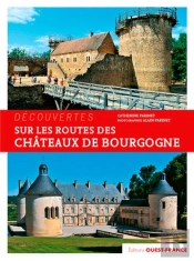 Sur Les Routes Des Chateaux De Bourgogne