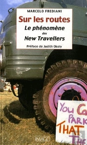 Sur Les Routes ; Le Phénomène Des New Travellers