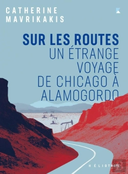 Bertrand.pt - Sur Les Routes : Un Étrange Voyage De Chicago À Alamogordo