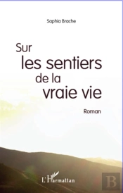 Sur Les Sentiers De La Vraie Vie
