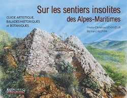 Bertrand.pt - Sur Les Sentiers Insolites Des Alpes-Maritimes : Guide Artistique, Balades Historiques Et Botaniques