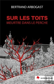 Sur Les Toits - Meurtre Dans Le Perche
