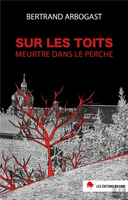Bertrand.pt - Sur Les Toits - Meurtre Dans Le Perche