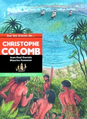 Sur Les Traces De... Christophe Colomb