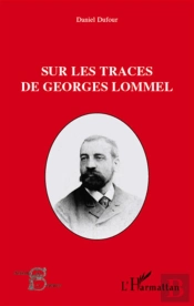 Sur Les Traces De Georges Lommel