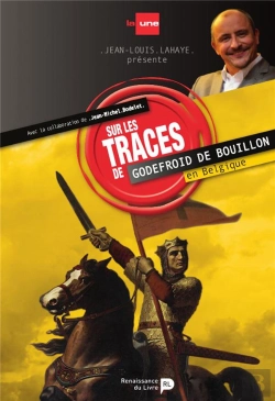 Bertrand.pt - Sur Les Traces De Godefroid De Bouillon En Belgique